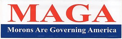 Click image for larger version

Name:	MAGA-Morons-Are-Governing-America-Bumper-sticker.jpg
Views:	1
Size:	13.9 КБ
ID:	3379168